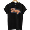 Hey Dot T-Shirt