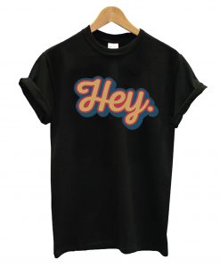 Hey Dot T-Shirt