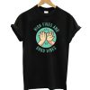 High Fives and Good Vibes T-Shirt