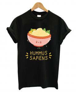 Hummus Sapiens T-Shirt