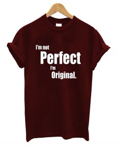 I'm Original T-Shirt