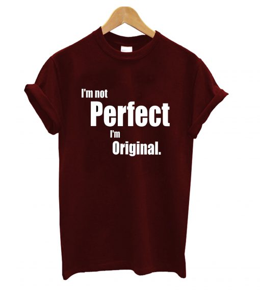 I'm Original T-Shirt