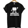 Innocent Ass Cracka T-Shirt