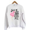 Just Be Your Own Unique Sweatshirt