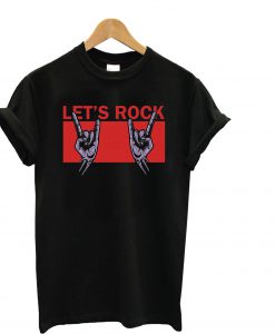 Lets Rock T-Shirt