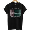 Live Authentic T-Shirt