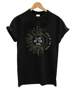 Live By The Sun T-Shirt