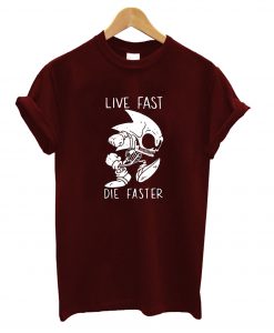 Live Fast Die Faster T-Shirt