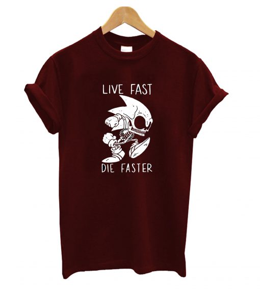Live Fast Die Faster T-Shirt