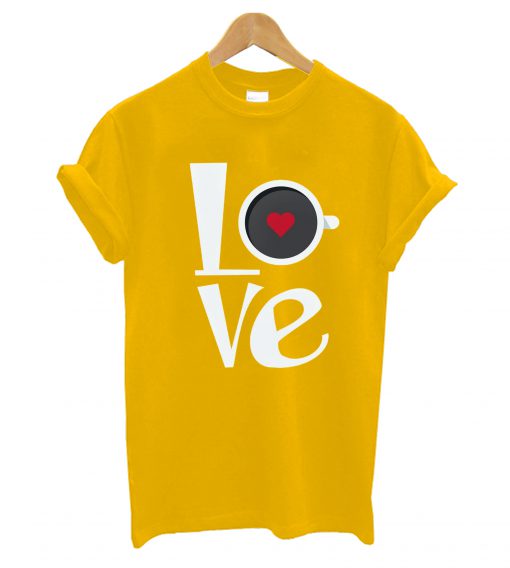 Love Coffee T-Shirt