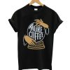 More Coffee T-Shirt