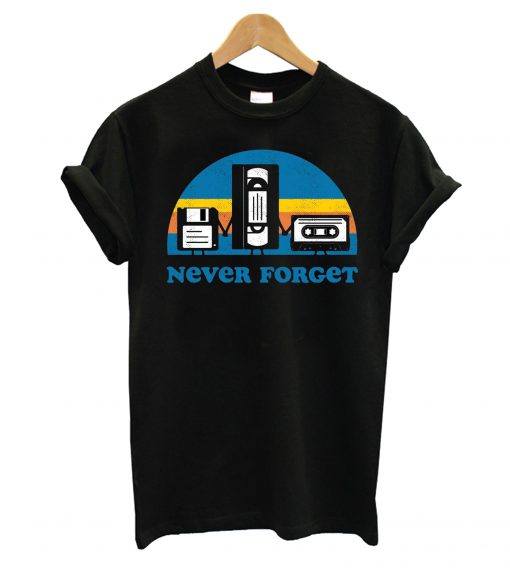 Never Forget T-Shirt