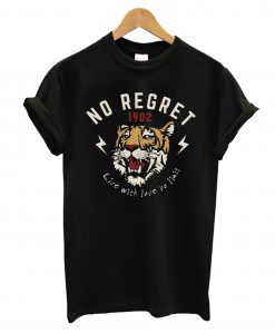 No Regret T-Shirt