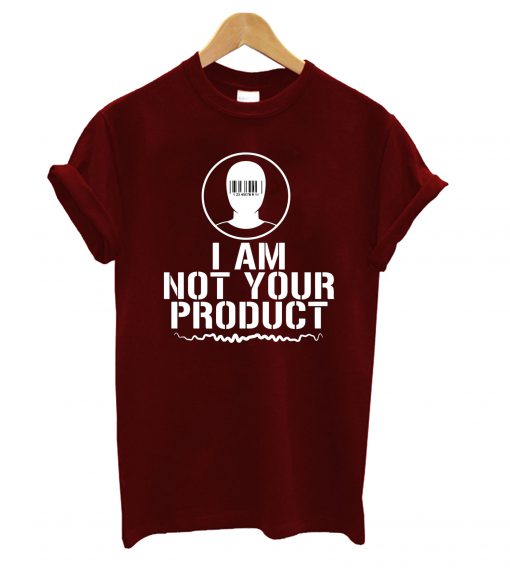 Not Your Product T-Shirt
