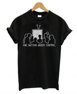 One Nation Under Control T-Shirt