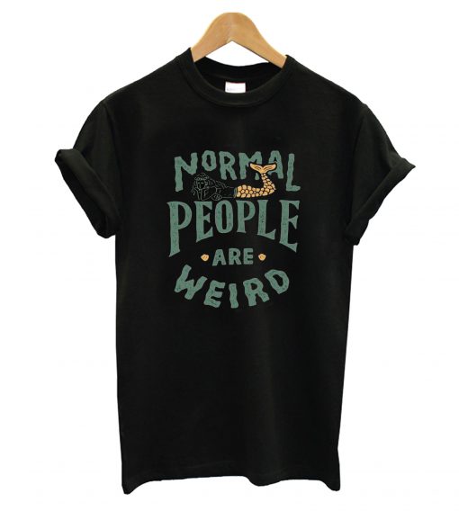 People Are Weird T-Shirt