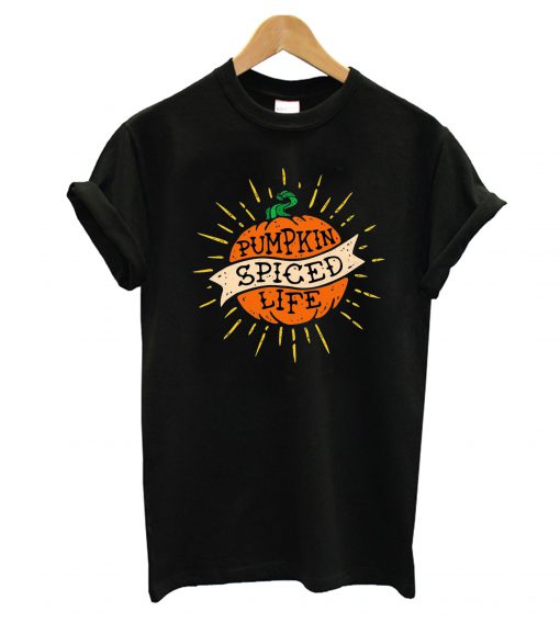 Pumpkin Spiced Life T-Shirt