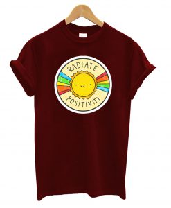 Radiate Positivity T-Shirt