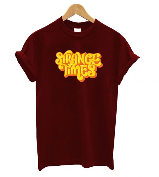 Strange Times T-Shirt