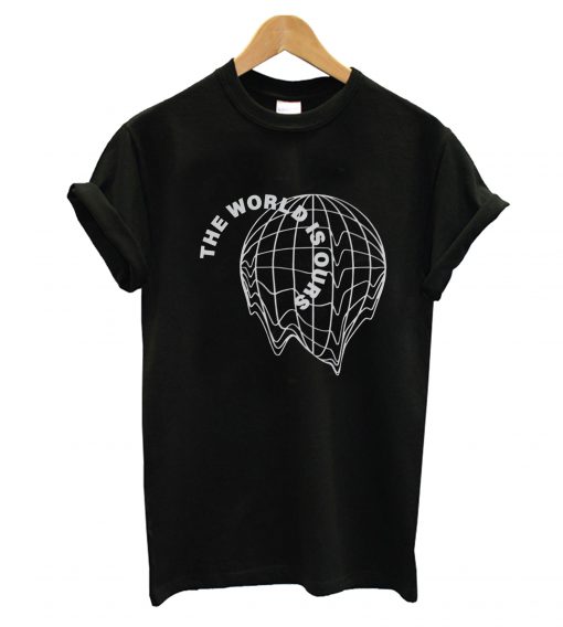 The World Is Ours T-Shirt