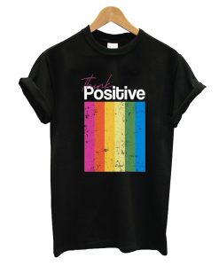 Think Positive T-Shirt