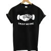 Trust No One T-Shirt