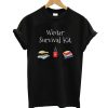 Winter Survival Kit T-Shirt