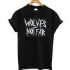 Wolves Not Far T-Shirt