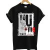 You And Me Urgent T-Shirt