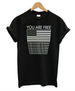 You Are Free T-Shirt