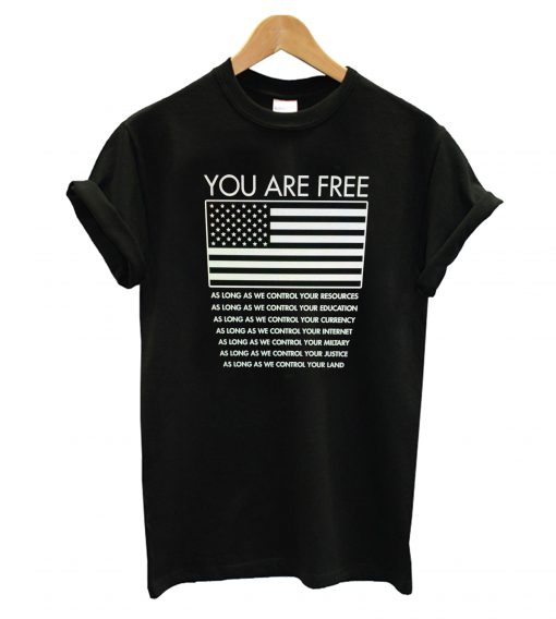 You Are Free T-Shirt