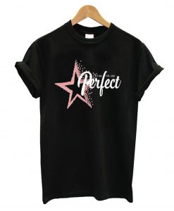 You Are Perfect T-Shirt