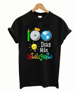 100 Dias Mas Inteligente T-Shirt