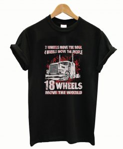 2 Wheels Move The Soul 4 Wheels Move The People T-Shirt