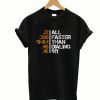 All Faster Than Dialing 911 T-Shirt