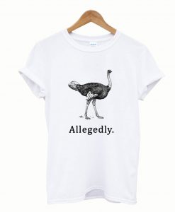 Allegedly T-Shirt