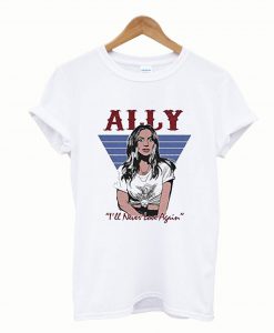 Ally A Star Is Born T-Shirt