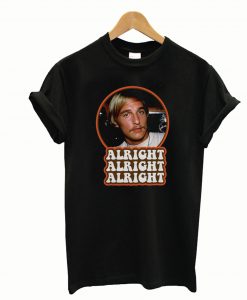 Alright David Wooderson T-Shirt