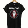 Amazing good quality and trusted Bella Ciao La Casa De Papel T-Shirt