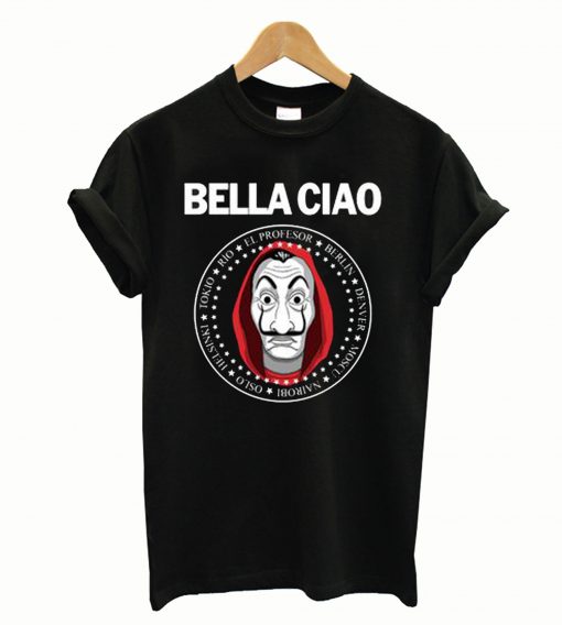 Amazing good quality and trusted Bella Ciao La Casa De Papel T-Shirt