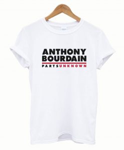 Anthony Bourdain Parts Unknown T-Shirt