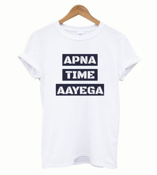 Apna Time Aayega T-Shirt (2)