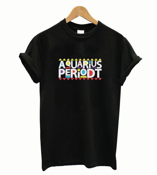 Aquarius Periodt T-Shirt