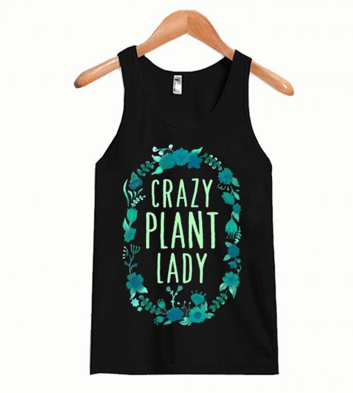 Crazy Plant Lady Tanktop