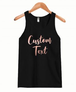 Custom Text Tanktop
