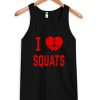 I Love Squats Tanktop