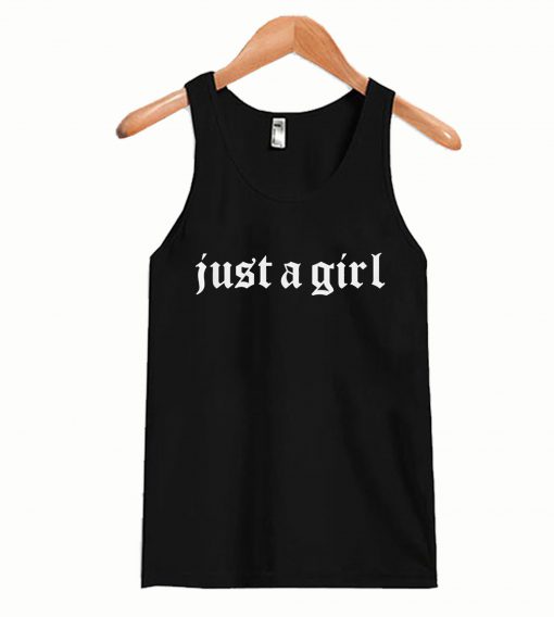 Just A Girl Women’s Tanktop