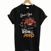 Just a girl a dog and her jeep T-Shirt