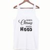 Kinda Classy Kinda Hood Tanktop