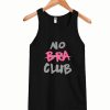 No Bra Club Tank top